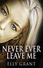 Книга Never Ever Leave Me