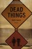 Книга Dead Things by Matt Darst - Paperback