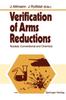 The Verification of Arms Reductions : Nuclear, Conventional and Chemical Book
