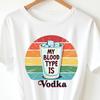 My Blood Type Is Vodka Funny Sarcastic T Shirt, Vodka Lover Drinking Humor for Party Nights, Alcohol Joke for Adults Who Love Vodka