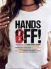 Hands Off Protest Women Unisex Printed T Shirts