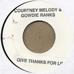 7inch Record COURTNEY MELODY & GOWDIE RANKS - Give Thanks For Life NONE Very Important 2001 Jamaica Reggae, Ska & Dub Used