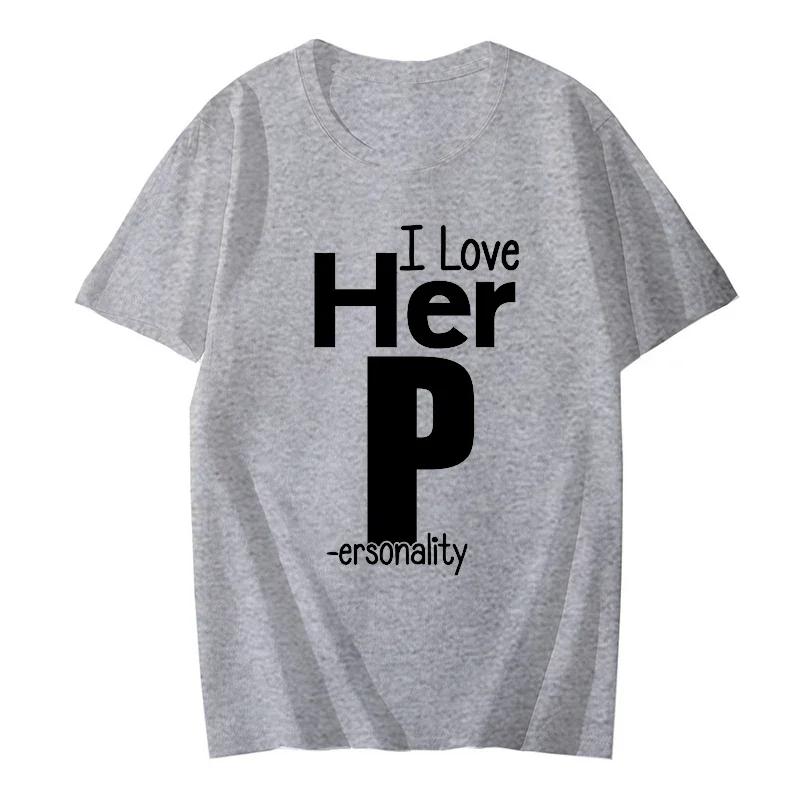 I Love His D P T-shirts Love His Dedication T Shirts, Love Her Personality Tees , Couples Sexy Matching Tops