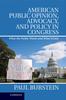 Книга American Public Opinion, Advocacy, and Policy In Congress : What the Public Wants and What It Gets