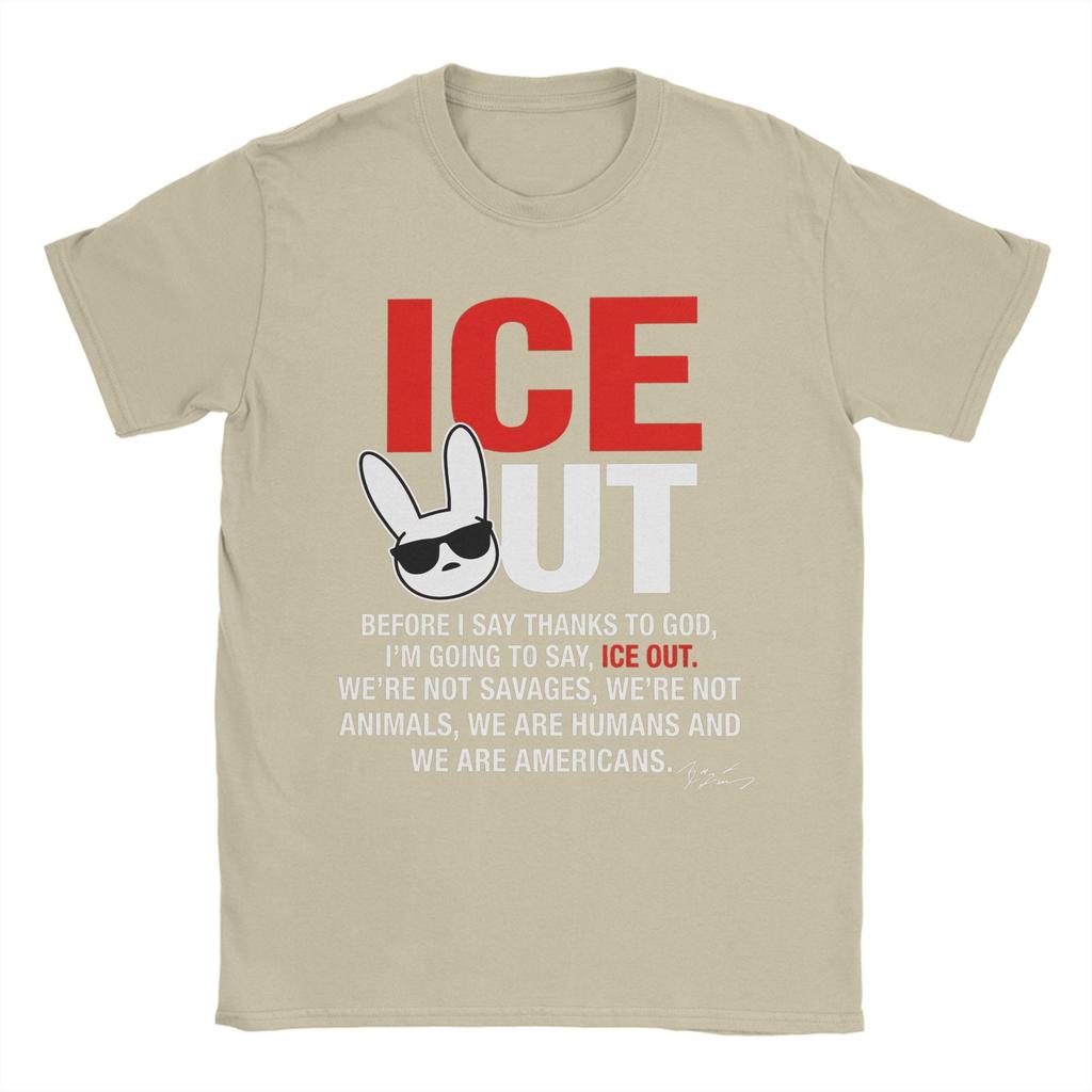 Im Going To Say ICE OUT Bad Bunny TShirts for Unisex Vintage Cotton Tees O Neck Short Sleeve T Shirt New Arrival Tops