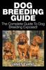 Книга Dog Breeding Guide The Complete Guide To Dog Breeding Exposed by Janet Evans - Paperback