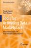 Книга Tools for Activating Data Marketplace : Toward Innovations with Data-mediated Communications