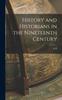 Книга History and Historians In the Nineteenth Century