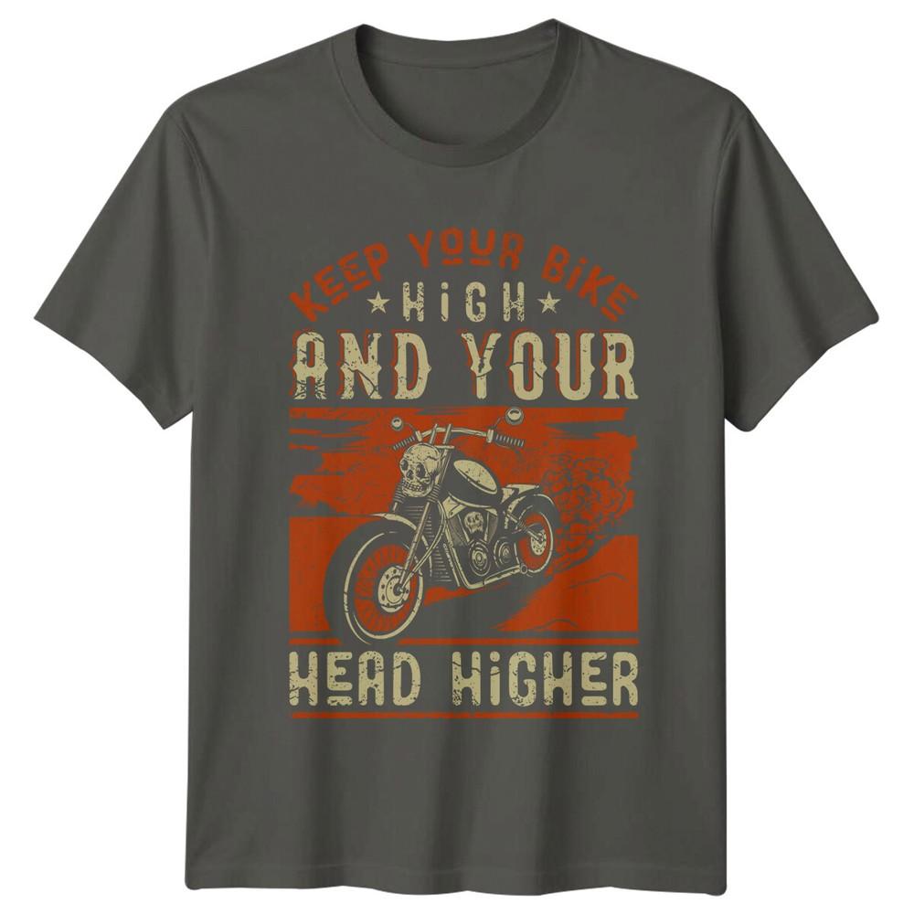 Keep Your Bike High Motorcycle Hobbies Unisexs TShirt Unisexs Tee Graphic Unisex