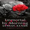 Immortal by Morning by Lynsay Sands Paperback Book 9781399612845