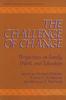 Книга The Challenge of Change : Perspectives On Family, Work, and Education