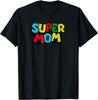 Super Dad Mommy Funny Mom Mommy Or MotherS Day T-Shirt Tee