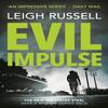 Evil Impulse by Leigh Russell Paperback Book 9780857304223
