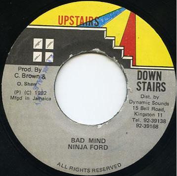 7inch Record NINJA FORD Bad Mind NONE Upstairs Downst 1992 Jamaica Reggae Ska Dub Used
