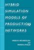 Книга Hybrid Simulation Models of Production Networks