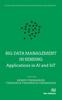 The Big Data Management In Sensing : Applications In AI and IoT Book