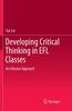 Книга Developing Critical Thinking In EFL Classes : An Infusion Approach