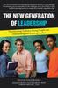 Книга The New Generation of Leadership : Transforming Ordinary Young People Into Outstanding and Growing Leaders