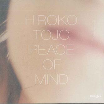 CD HIROKO TOJO Peace Of Mind HT101 TOJO Japan Jazz Used