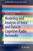 Книга Modeling and Analysis of Voice and Data In Cognitive Radio Networks