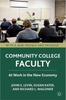 Книга Community College Faculty : At Work In the New Economy