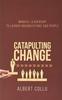 Книга Catapulting Change : Mindful Leadership To Launch Organizations and People