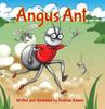 Книга Angus Ant : How I Got My Glasses