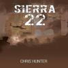 Sierra 22 by Chris Hunter Paperback Book 9781035888979