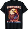 NEW Eagle American Flag My Favorite Color Is Freedom Patriotic T-Shirt S-3XL