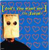 7-дюймовая пластинка FARM - Don't You Want Me 6584687 Конечный продукт 1992 Великобритания Рок Б/у