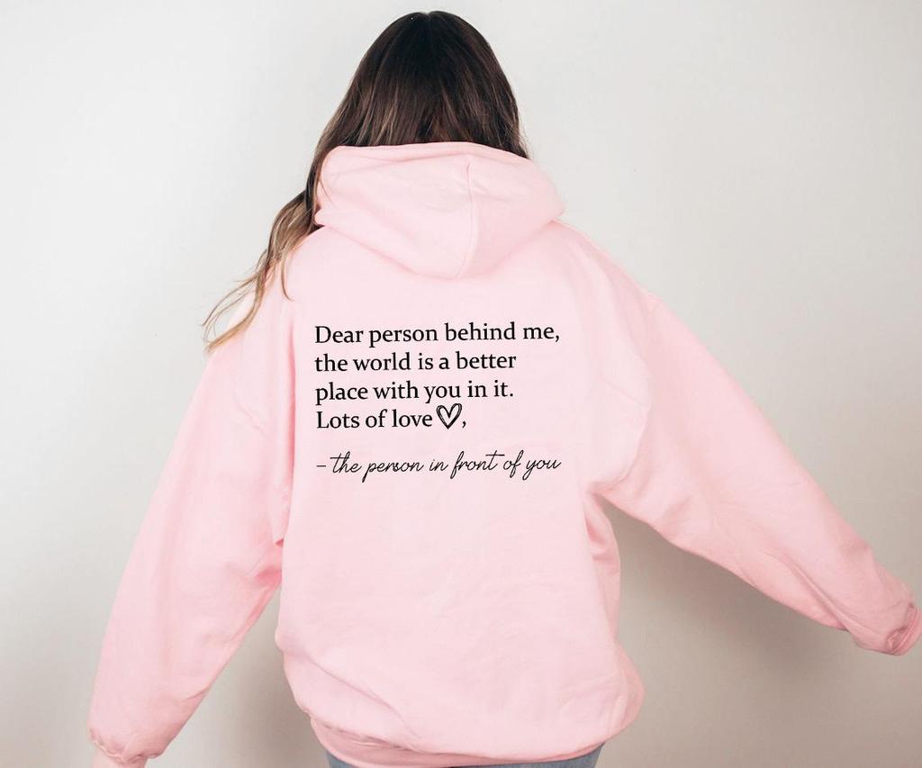 Dear Person Behind Me Letter Print Hoodie - European & American Style Sweatshirt Available