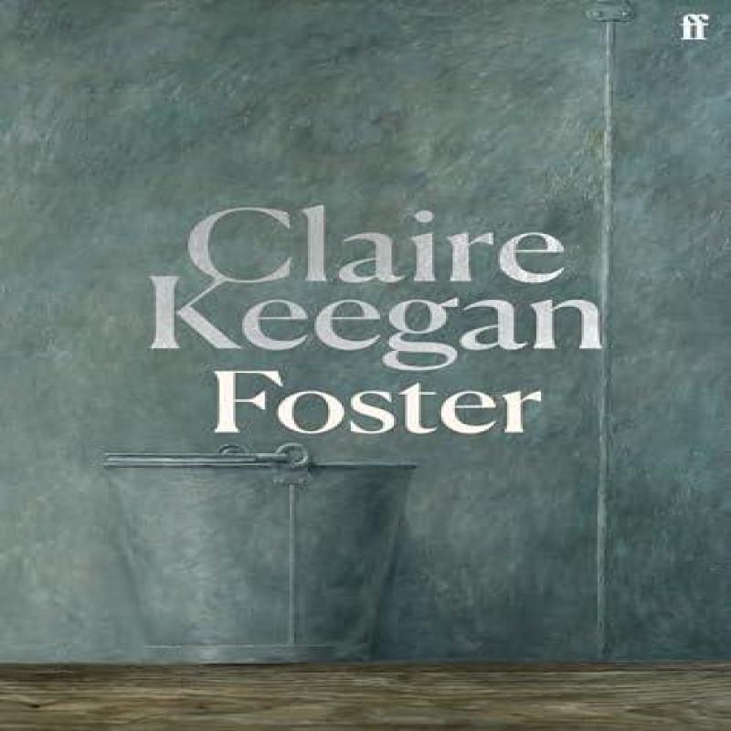 Foster by Claire Keegan Hardback Book 9780571392599