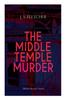 Книга THE MIDDLE TEMPLE MURDER (British Mystery Classic) : Crime Thriller