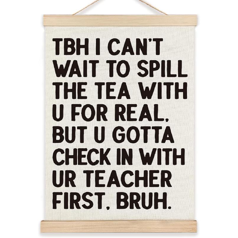 RYYCDOI Middle High School Classroom Wall Decor, Tbh I Can't Wait to Spell the Tea Funny Classroom Wall Art Poster, 12x16 Inches