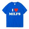 I Love MILFS I Heart Hot Moms Letter Printed T-shirts Unisex Women Short Sleeve Summer Casual T Shirt Harajuku Fashion Tee Shirts