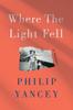 Книга Where the Light Fell : A Memoir