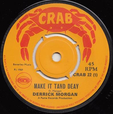7-дюймовая пластинка DERRICK MORGAN Make It Tand Deay Come What May CRAB22 Crab 1969 UK Reggae Ska Dub Б/у