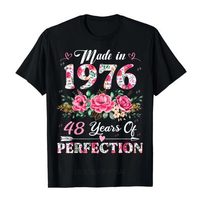 Смешные Подарки на День Рождения 48 лет Сделано в 1976 году Цветочный 48-й Женская Футболка с Индивидуальной Печатью Streetwear Графические Футболки