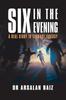Книга Six In the Evening : A Real Story In Literary Fantasy