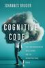 Книга Cognitive Code : Post-Anthropocentric Intelligence and the Infrastructural Brain