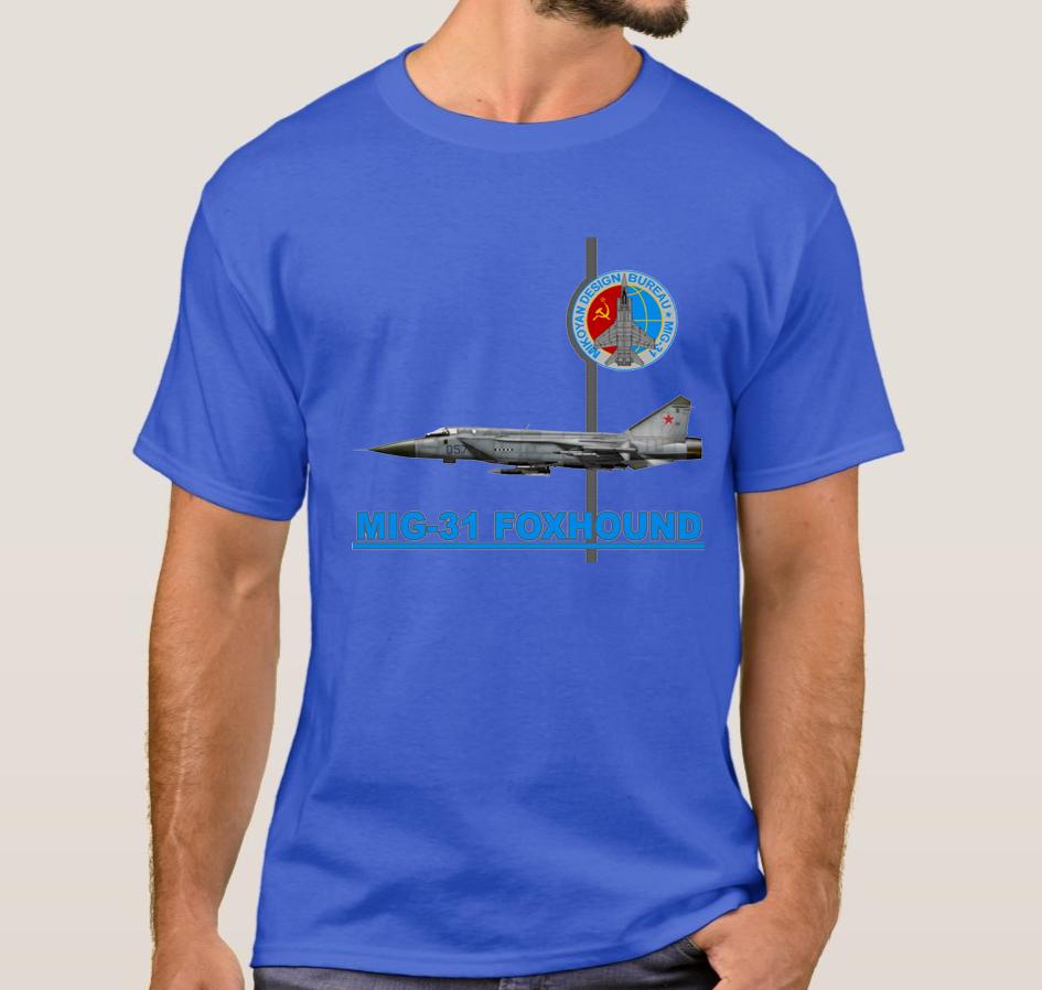 Soviet Russian MiG31 Foxhound Interceptor Fighter TShirt Summer Cotton ONeck Short Sleeve Mens T Shirt New S3XL