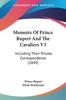 Книга Memoirs Of Prince Rupert And The Cavaliers V3 Including Their Private Correspon by Prince Rupert - Paperback