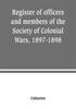 Книга Register Of Officers And Members Of The Society Of Colonial Wars 1897 1898 by UNKNOWN - Paperback