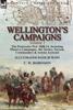 Книга Wellington's Campaigns : Volume 1-The Peninsular War 1808-14, Including Moore's Campaigns, the Tactics, Terrain, Commanders & Armies Assessed