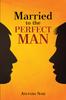 Книга Married To The Perfect Man by Anupama Nair - Paperback