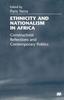 Книга Ethnicity and Nationalism In Africa : Constructivist Reflections and Contemporary Politics