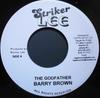 7-дюймовая пластинка BARRY BROWN  THE AGGROVATORS  The Godfather  Gorgon Version NONE Striker Lee Ямайка Регги Ска  Даб Б/у