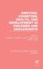 Книга Emotion, Cognition, Health, and Development In Children and Adolescents (PLE: Emotion)