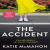 The Accident by Katie McMahon Paperback Book 9781804180501