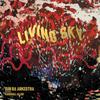 LP Пластинка SUN RA ARKESTRA ПОД НАПРАВЛЕНИЕМ МАРШАЛА - Living Sky OS1001 Omni Sound 2022 US Jazz